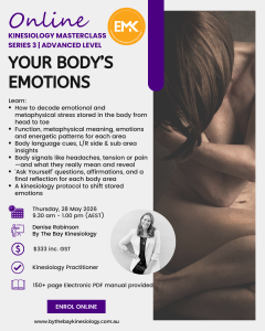 Online Kinesiology Masterclass - Your Body's Emotions - Thursday, 28 May 2026